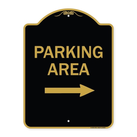 Signmission Designer Series Parking Area W/ Right Arrow, Black & Gold Aluminum Sign, 18" x 24", BG-1824-23465 A-DES-BG-1824-23465